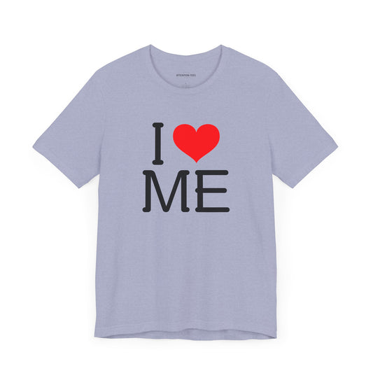 I heart ME - Unisex Jersey Short Sleeve T-shirt