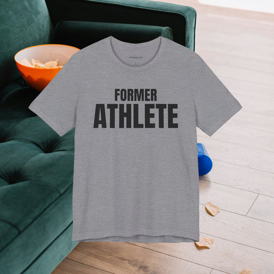 Former Athlete - Unisex Jersey Short Sleeve T-shirt